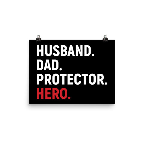 Husband. Dad. Protector. Hero. Poster