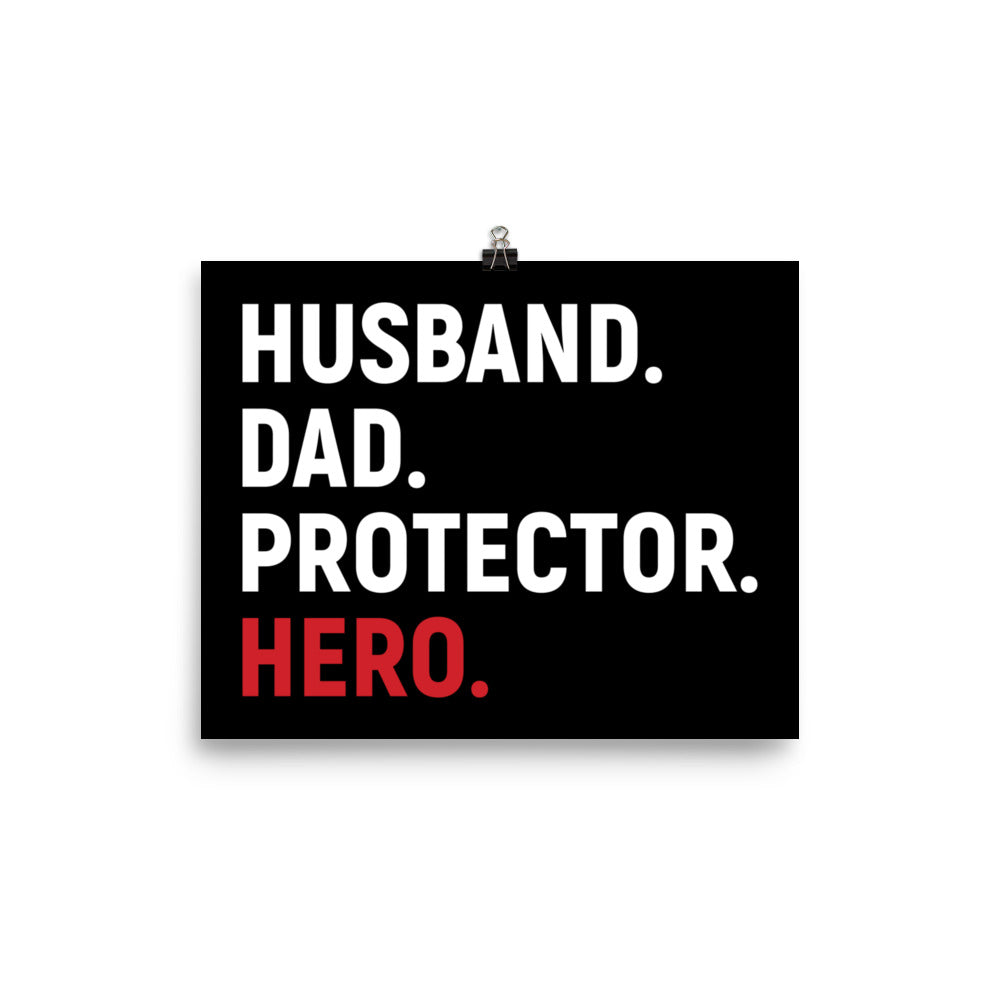 Husband. Dad. Protector. Hero. Poster