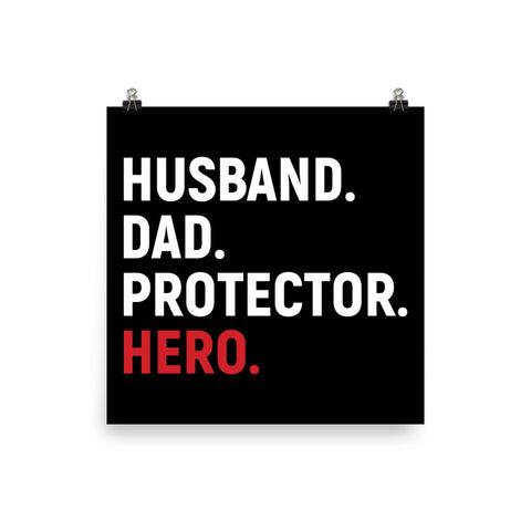 Husband. Dad. Protector. Hero. Poster